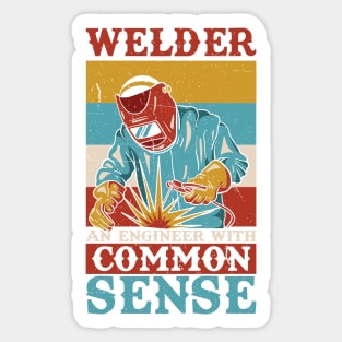 WELDER: Welder An Engineer Gift Sticker